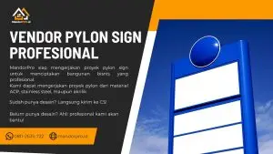 Jasa Pembuatan Pylon Sign: Dari Desain sampai Pemasangan 3 Vendor Pylon Profesional